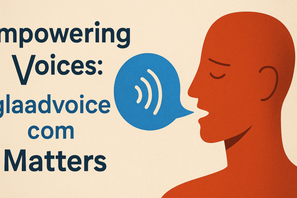 Empowering Voices: Why GlaadVoice com Matters (Bright & Real Look)